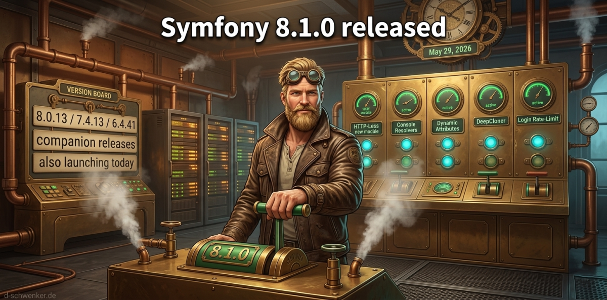 Symfony 8.1.0 ist da: Was jetzt für Projekte gilt